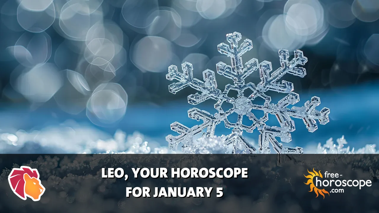 Horoscope Leo - Monday, January 5, 2026