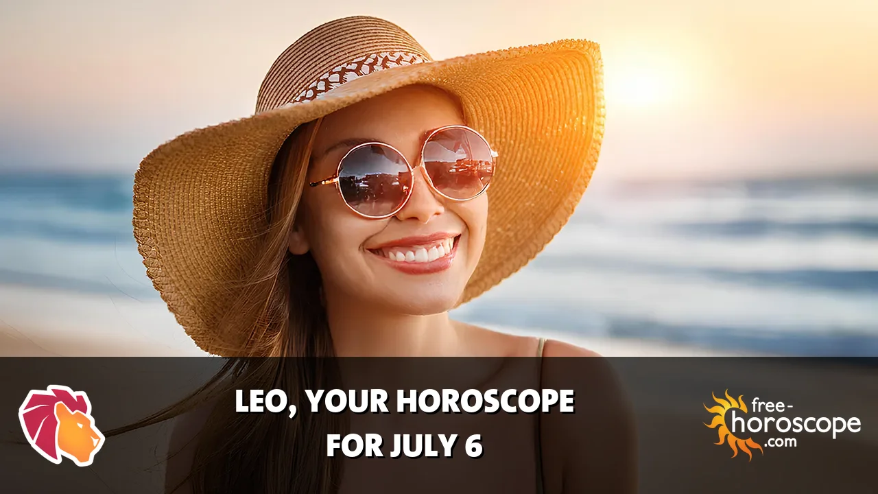 Horoscope Leo - Monday, July 6, 2026