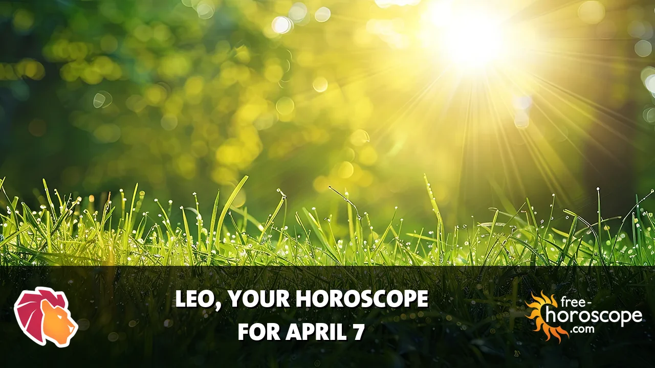 Horoscope Leo - Tuesday, April 7, 2026