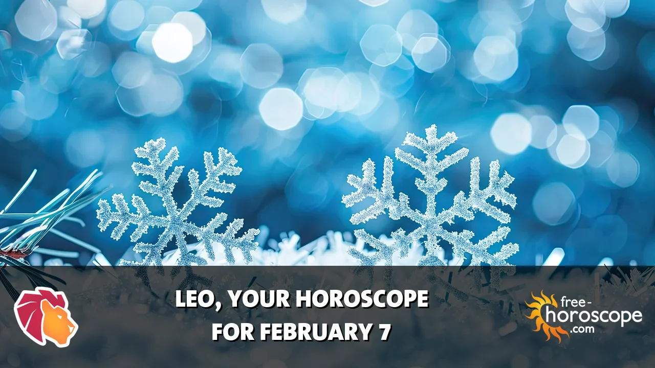 Horoscope Leo - Saturday, February 7, 2026