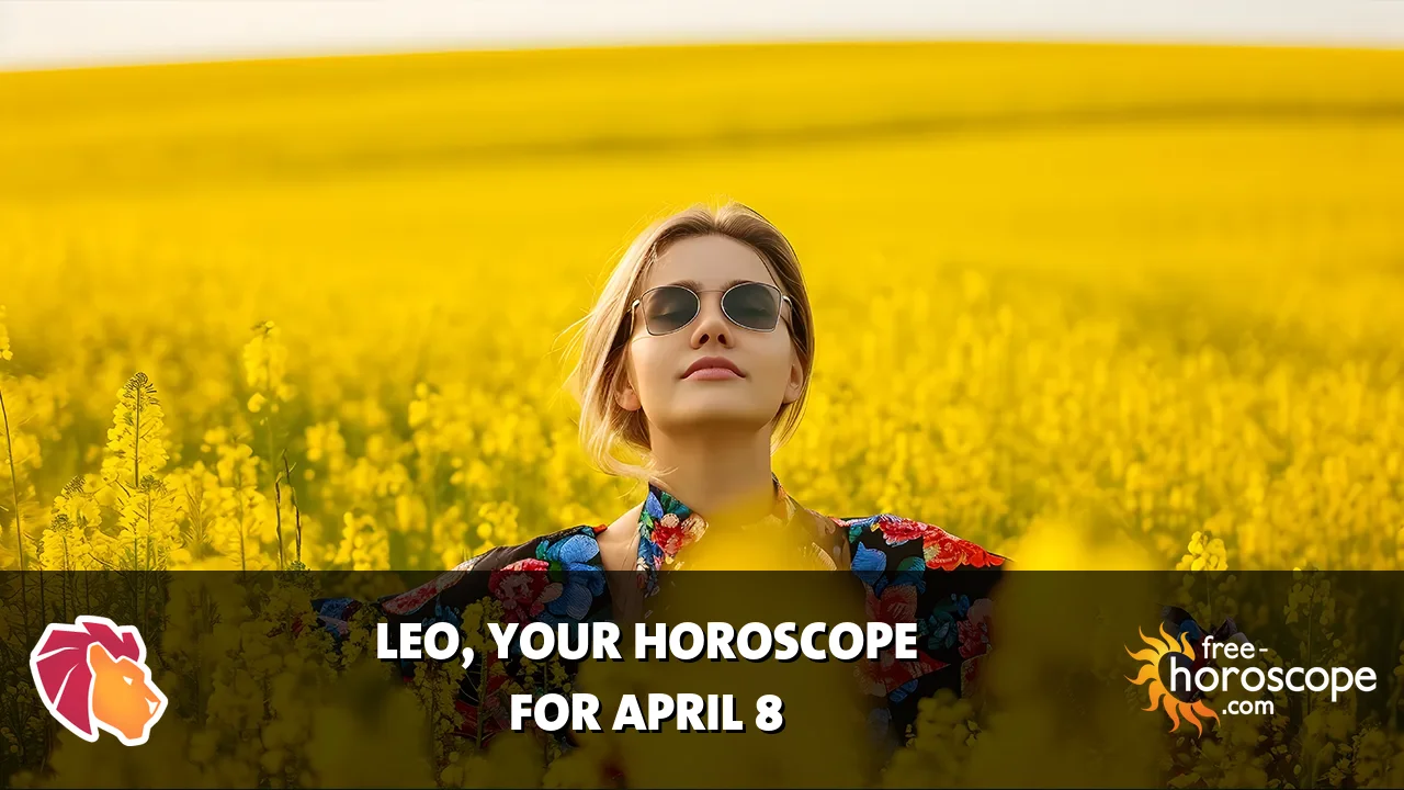 Horoscope Leo - Wednesday, April 8, 2026