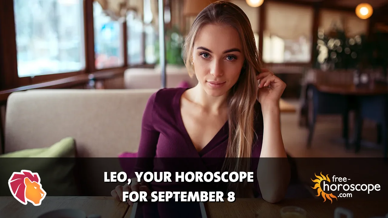 Horoscope Leo - Tuesday, September 8, 2026