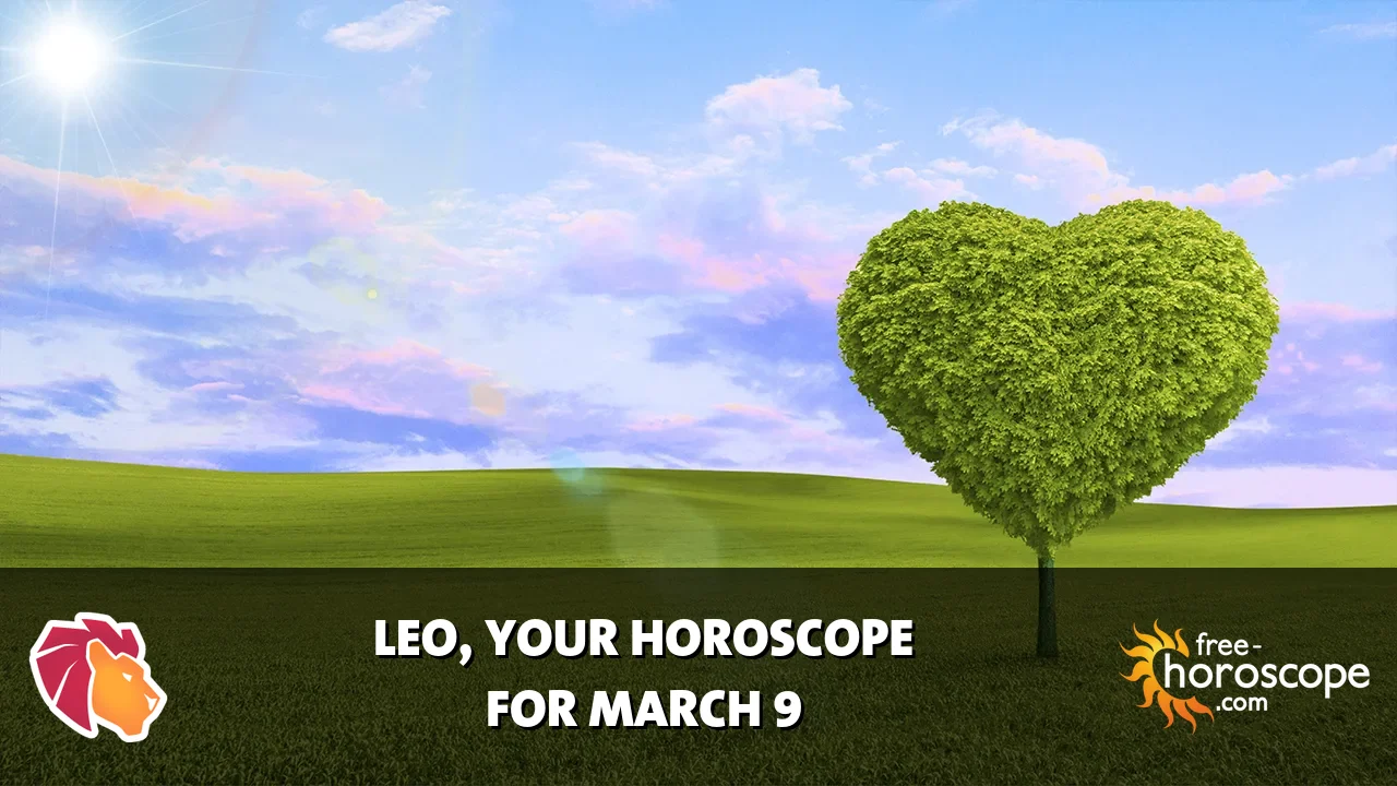 Horoscope Leo - Monday, March 9, 2026