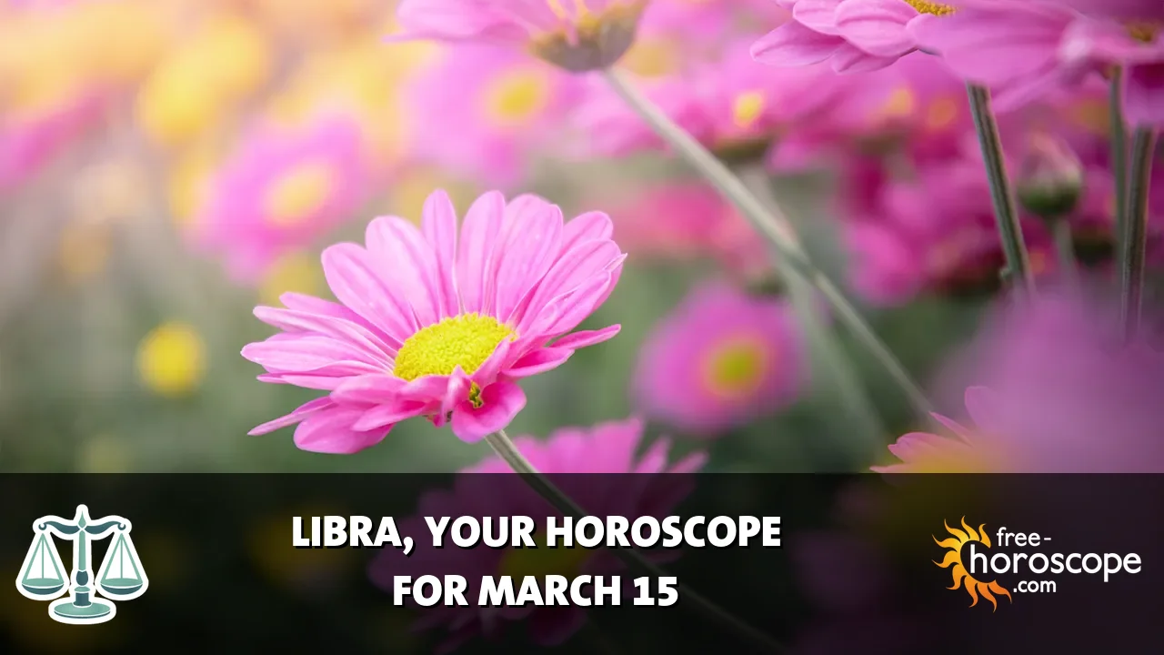 Horoscope Libra - Sunday, March 15, 2026