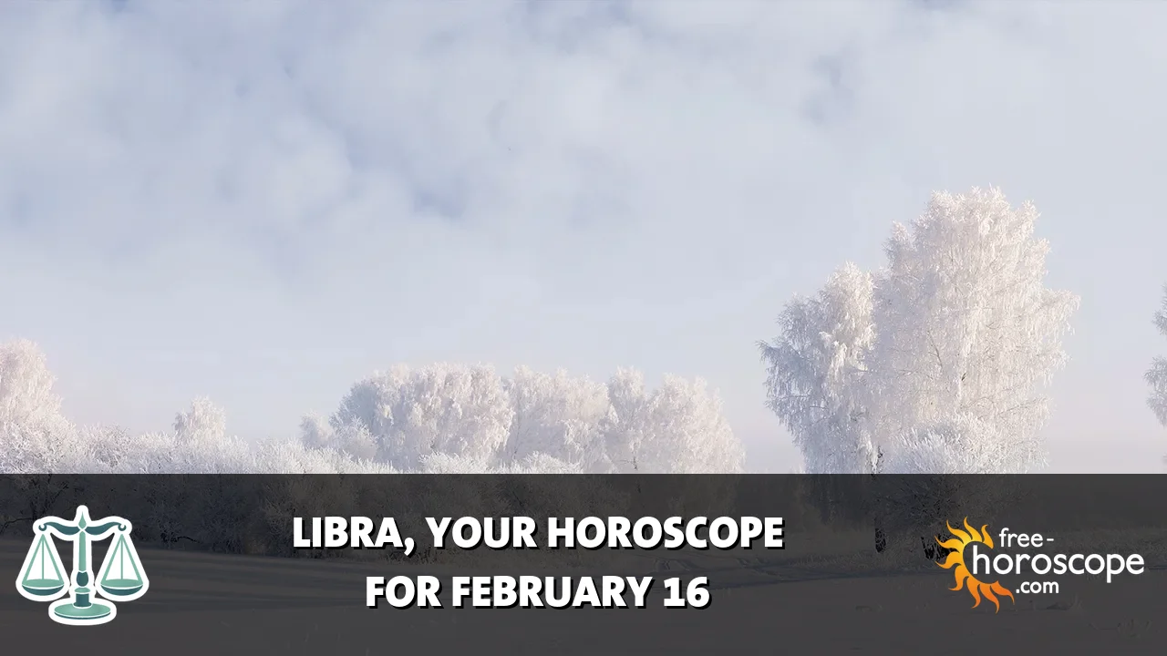 Horoscope Libra - Monday, February 16, 2026