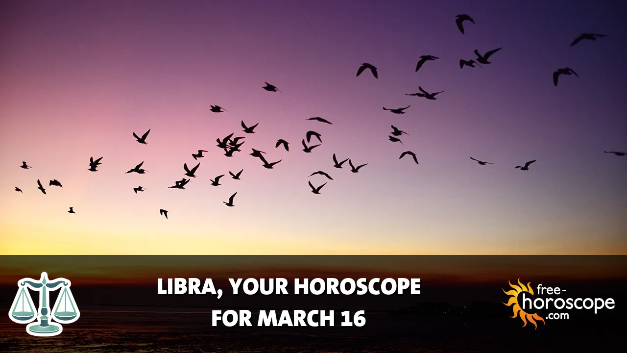 Horoscope Libra - Monday, March 16, 2026