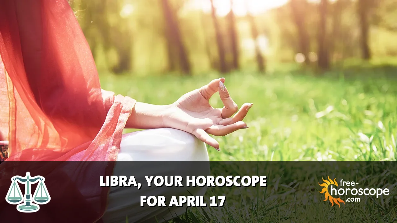 Horoscope Libra - Friday, April 17, 2026