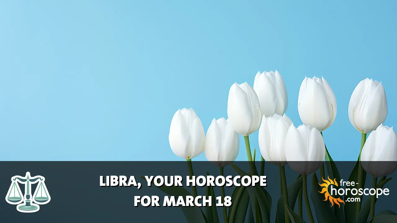 Horoscope Libra - Wednesday, March 18, 2026