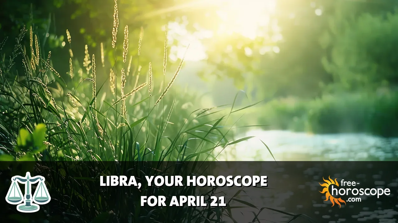 Horoscope Libra - Tuesday, April 21, 2026