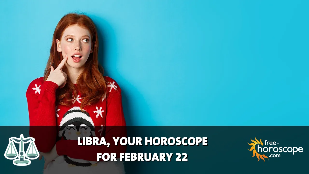 Horoscope Libra - Sunday, February 22, 2026
