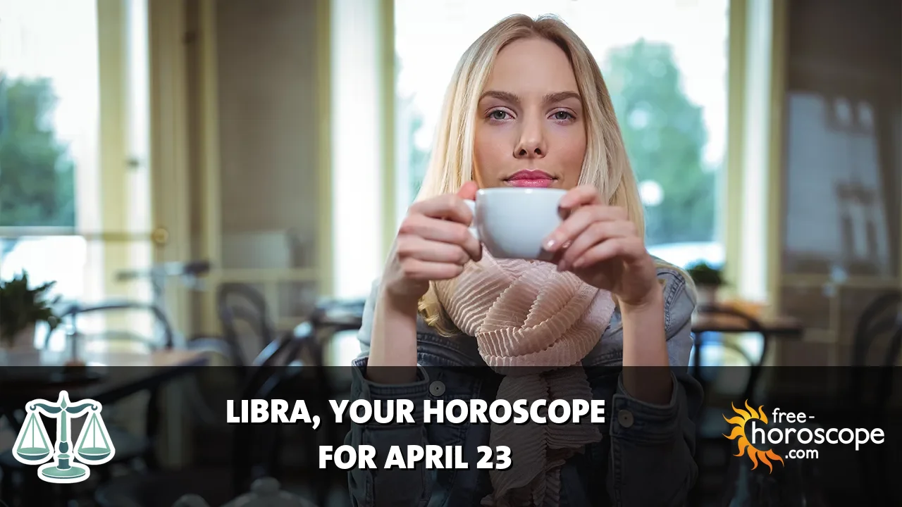 Horoscope Libra - Thursday, April 23, 2026