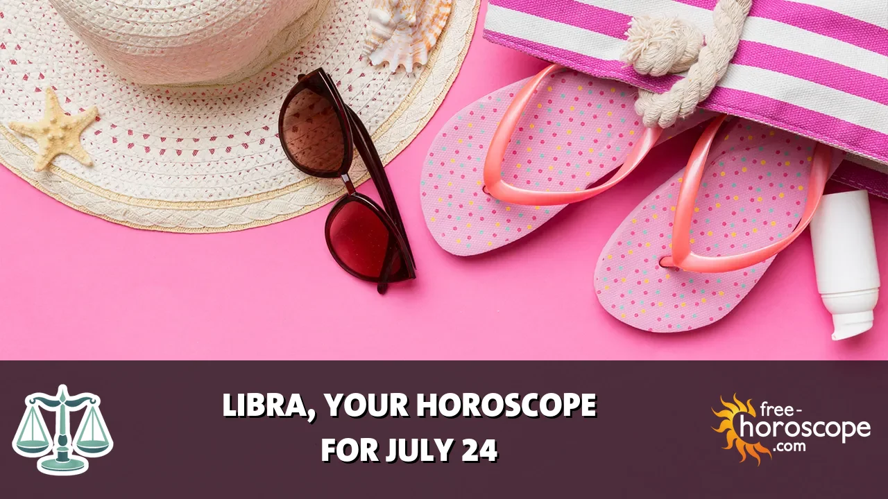 Horoscope Libra - Friday, July 24, 2026