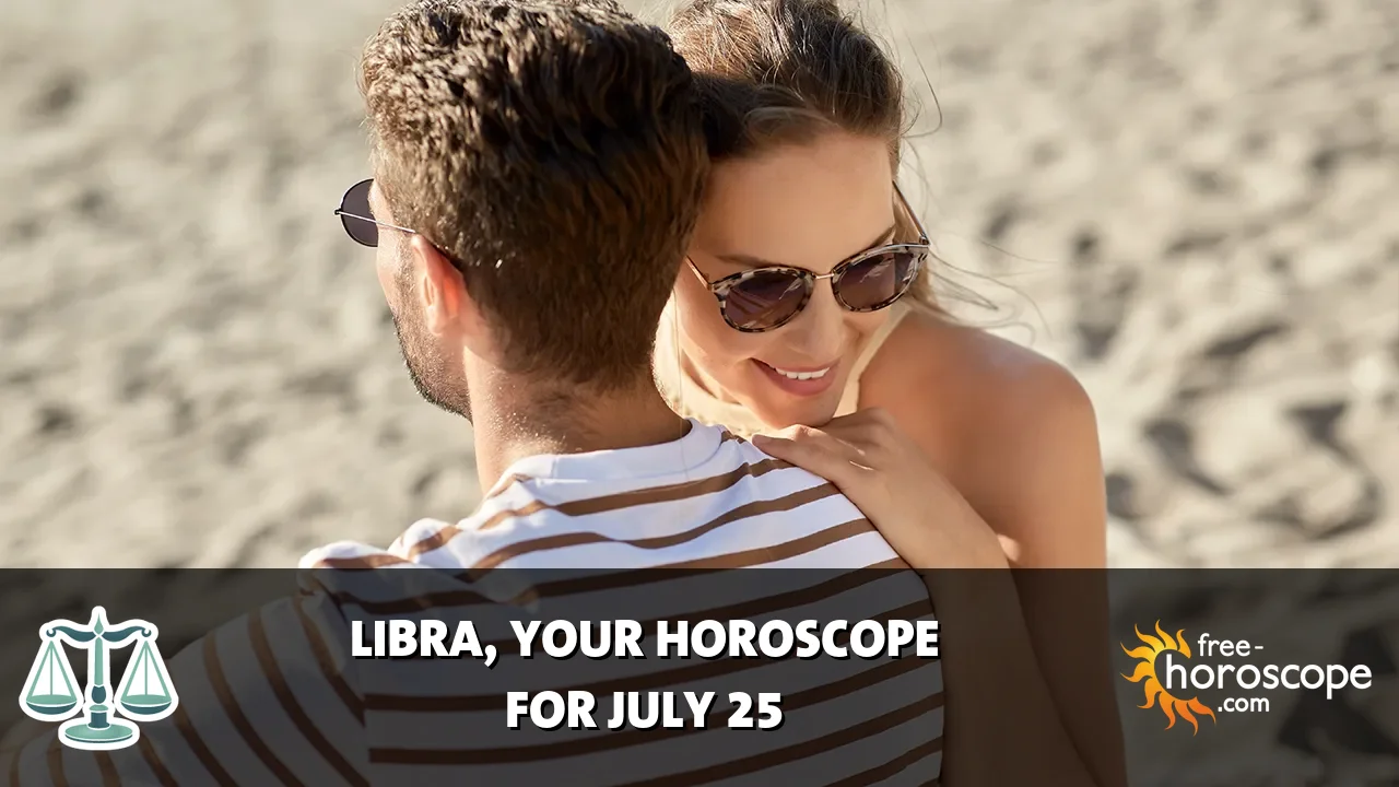 Horoscope Libra - Saturday, July 25, 2026
