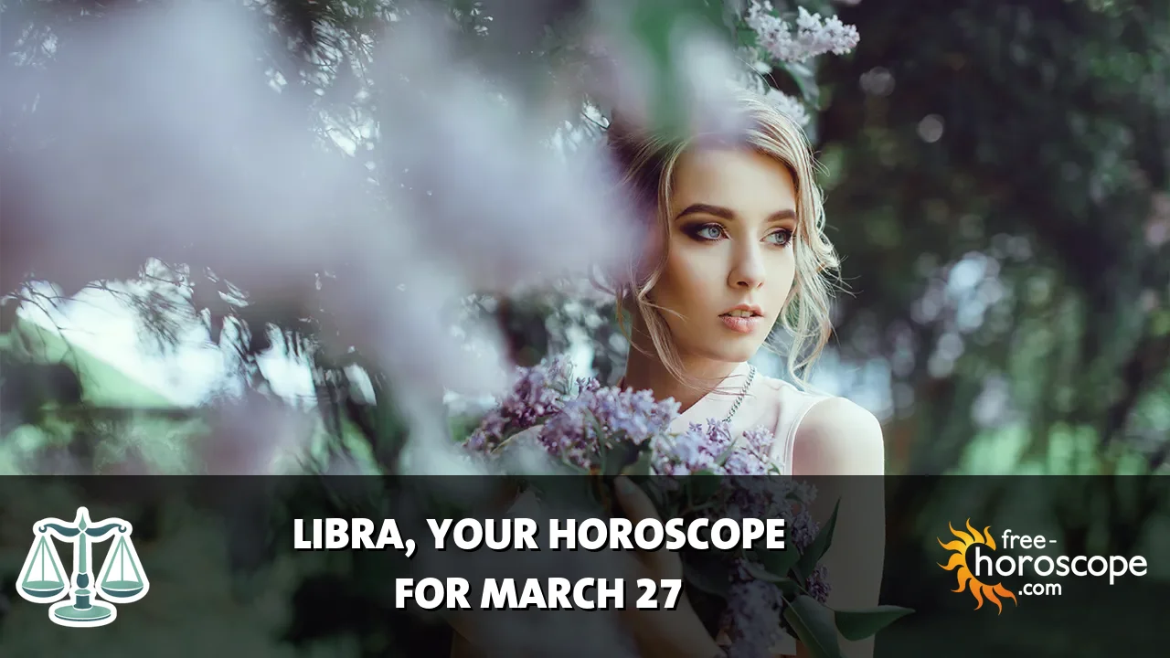 Horoscope Libra - Friday, March 27, 2026