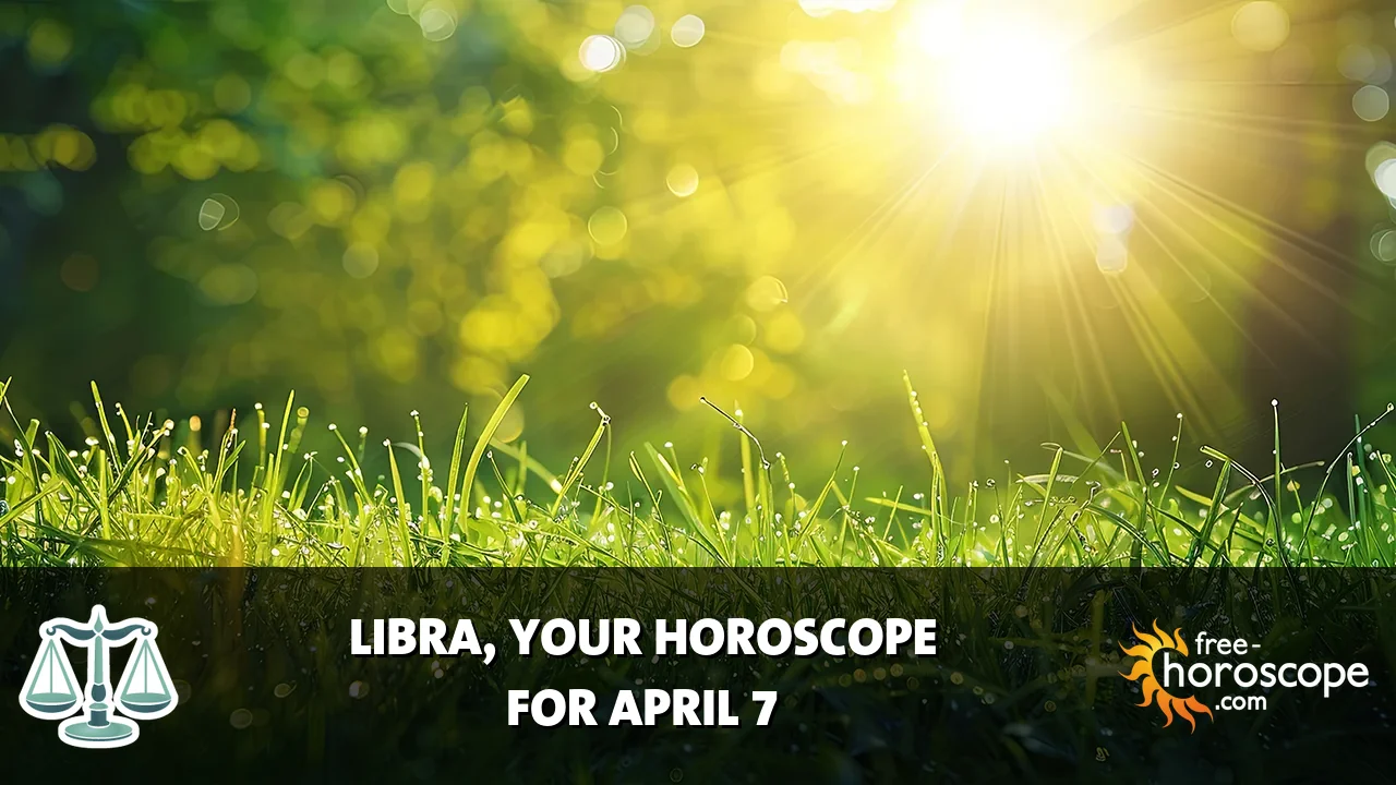 Horoscope Libra - Tuesday, April 7, 2026