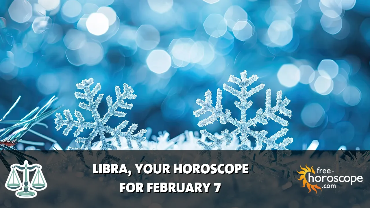 Horoscope Libra - Saturday, February 7, 2026