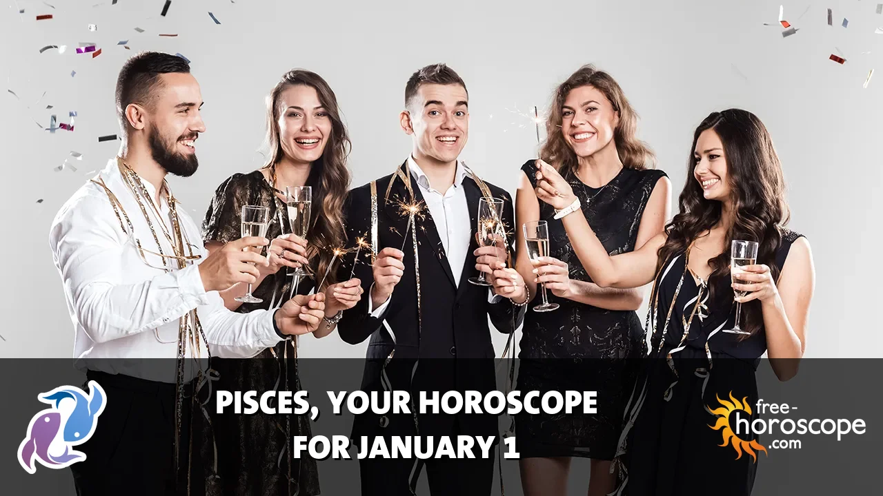Horoscope Pisces - Thursday, January 1, 2026