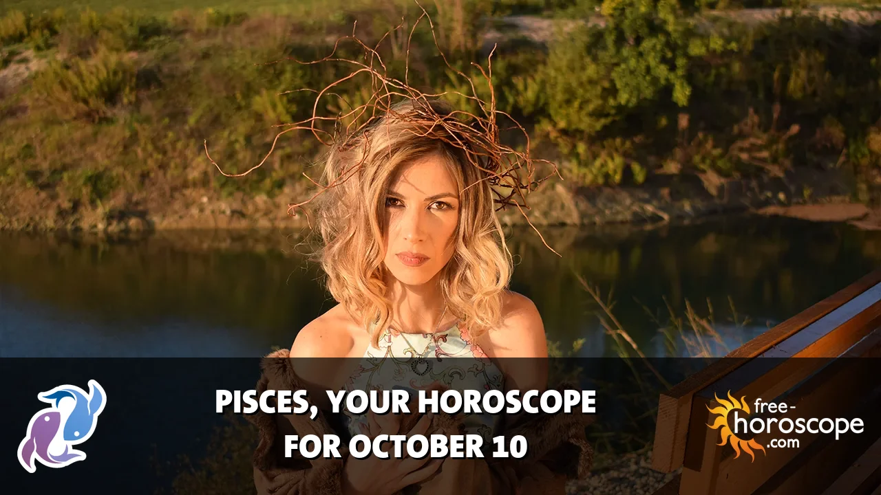 Horoscope Pisces - Saturday, October 10, 2026