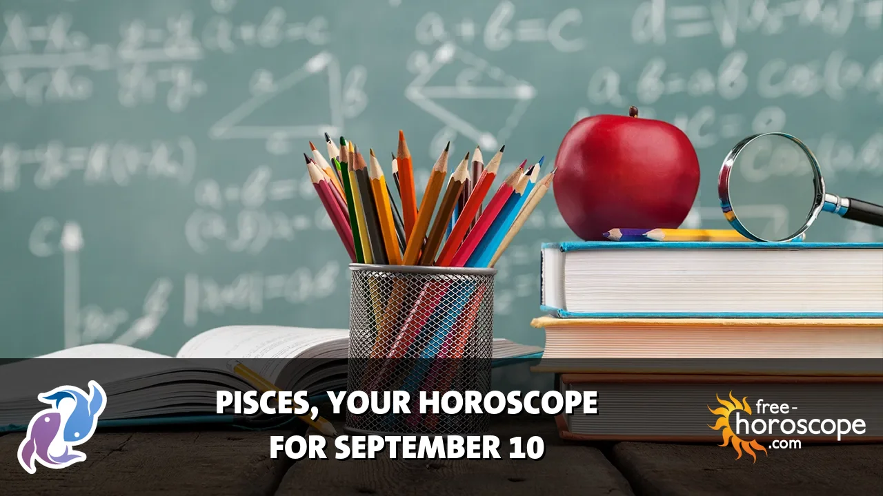 Horoscope Pisces - Thursday, September 10, 2026