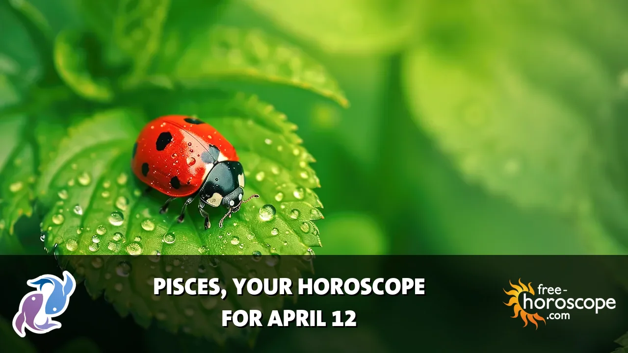 Horoscope Pisces - Sunday, April 12, 2026