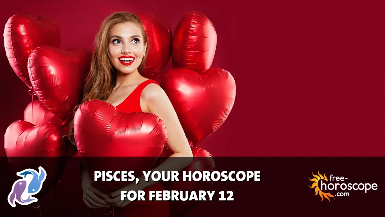 Horoscope Pisces - Thursday, February 12, 2026