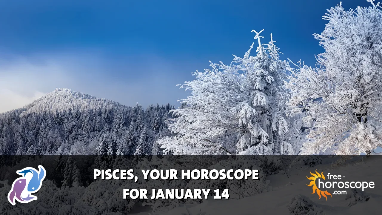 Horoscope Pisces - Wednesday, January 14, 2026