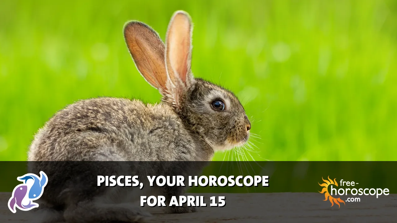 Horoscope Pisces - Wednesday, April 15, 2026