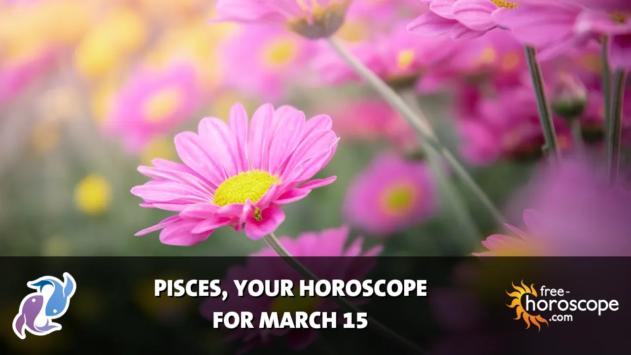 Horoscope Pisces - Sunday, March 15, 2026