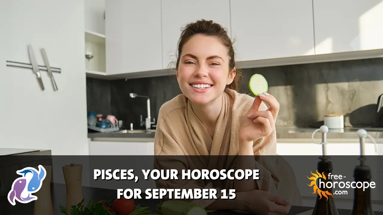 Horoscope Pisces - Tuesday, September 15, 2026