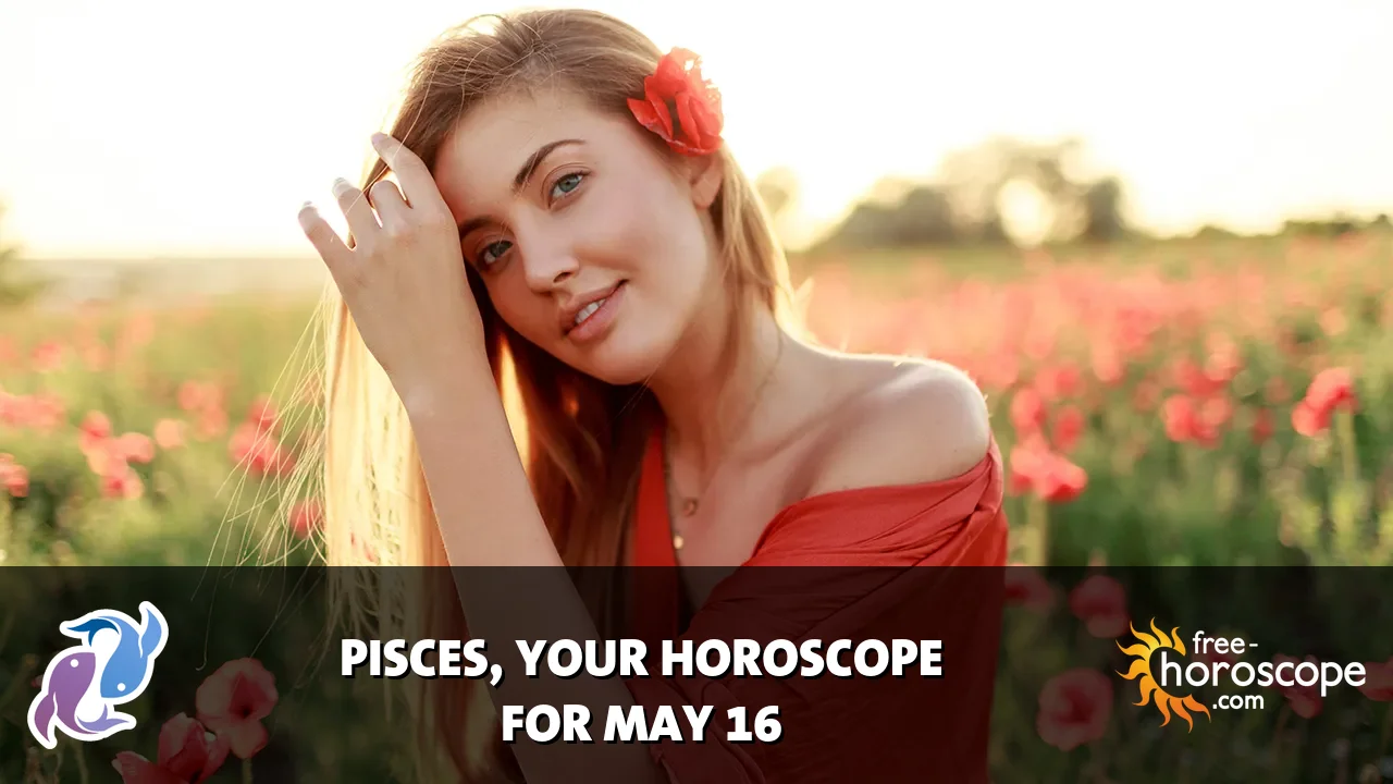 Horoscope for Pisces du Sunday, May 17, 2026