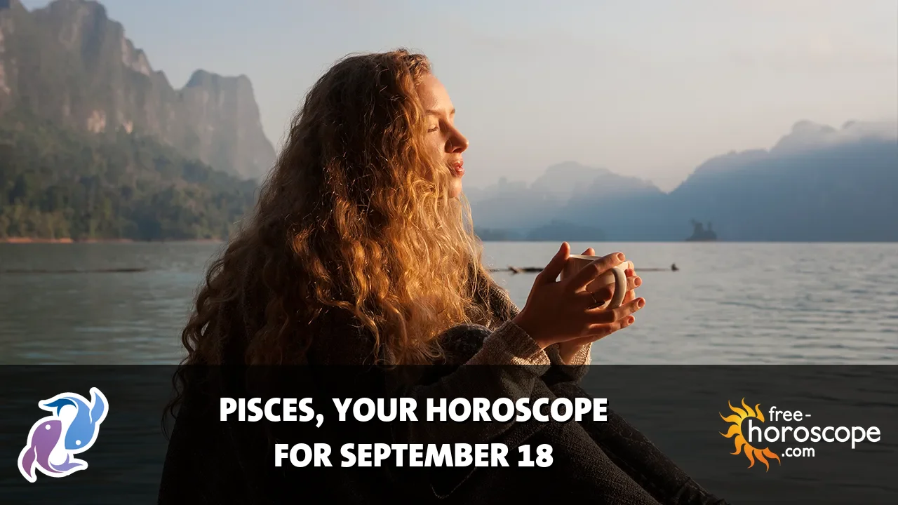 Horoscope Pisces - Friday, September 18, 2026