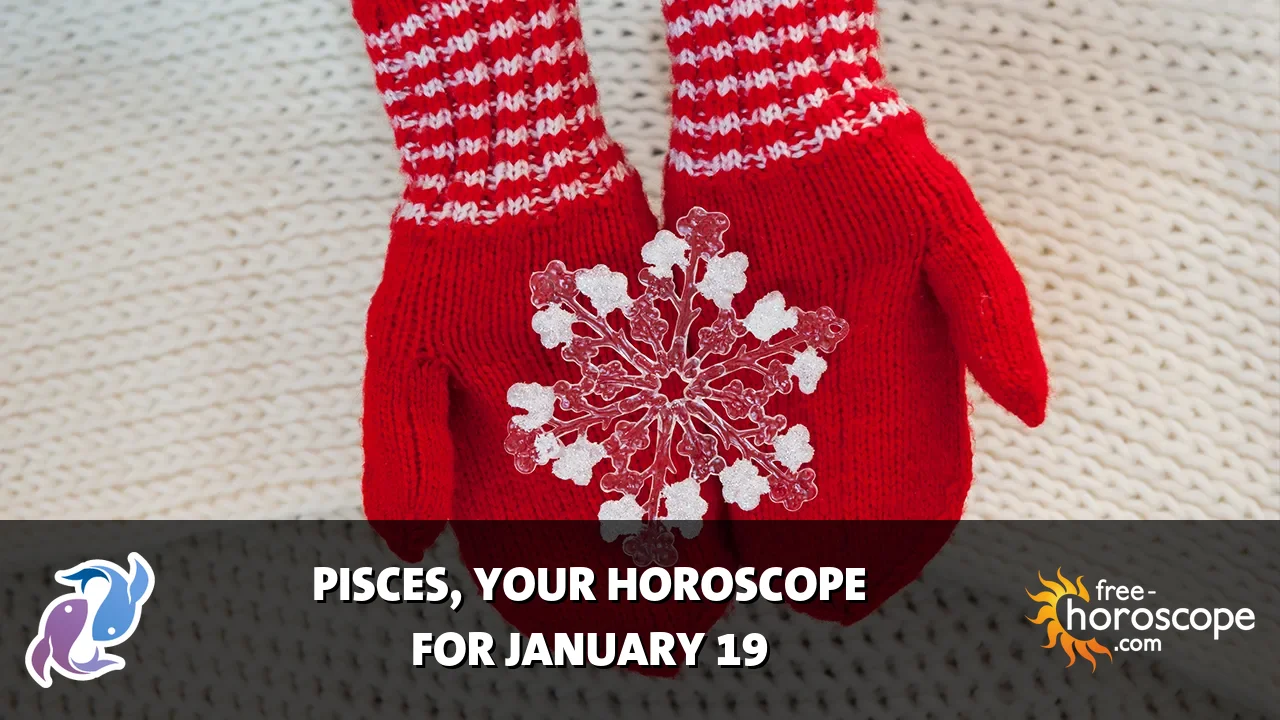 Horoscope Pisces - Monday, January 19, 2026
