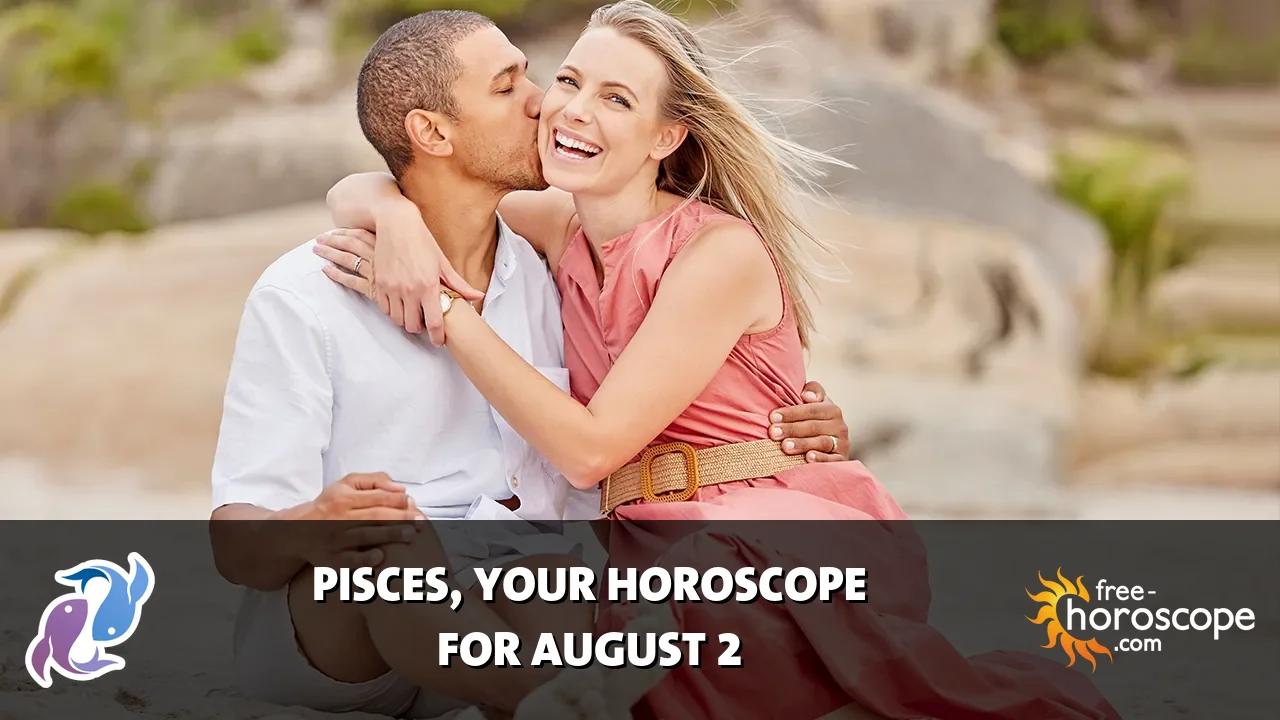 Horoscope Pisces - Sunday, August 2, 2026