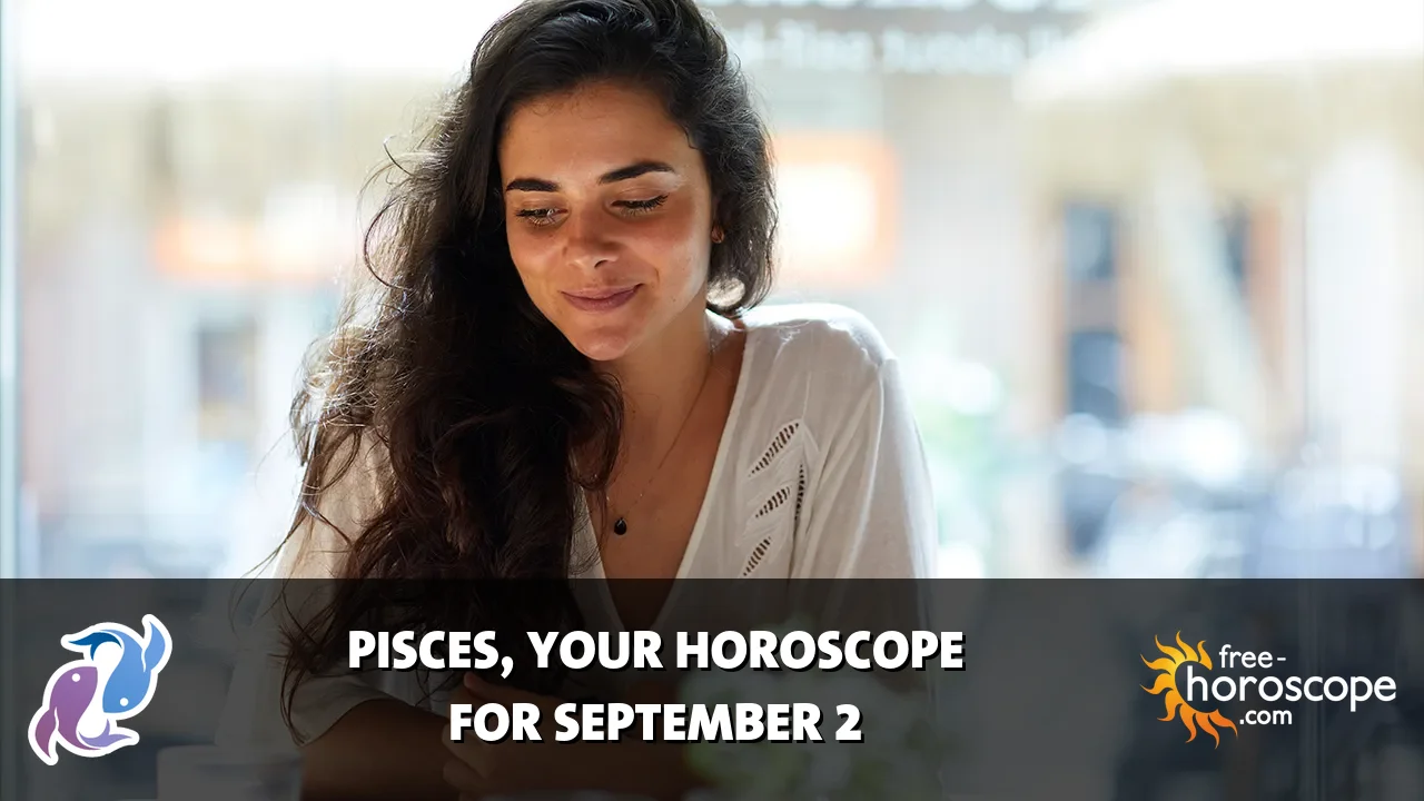 Horoscope Pisces - Wednesday, September 2, 2026