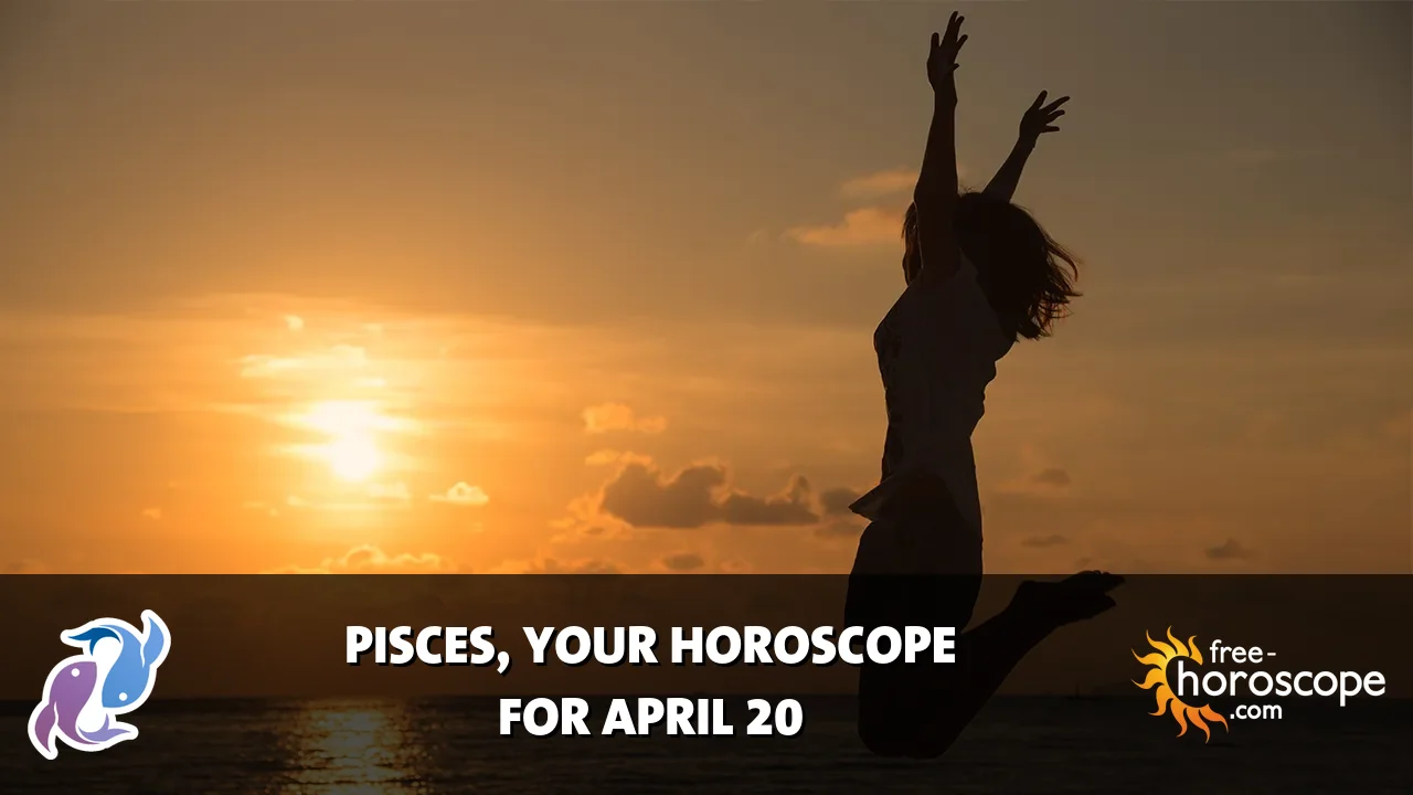 Horoscope Pisces - Monday, April 20, 2026