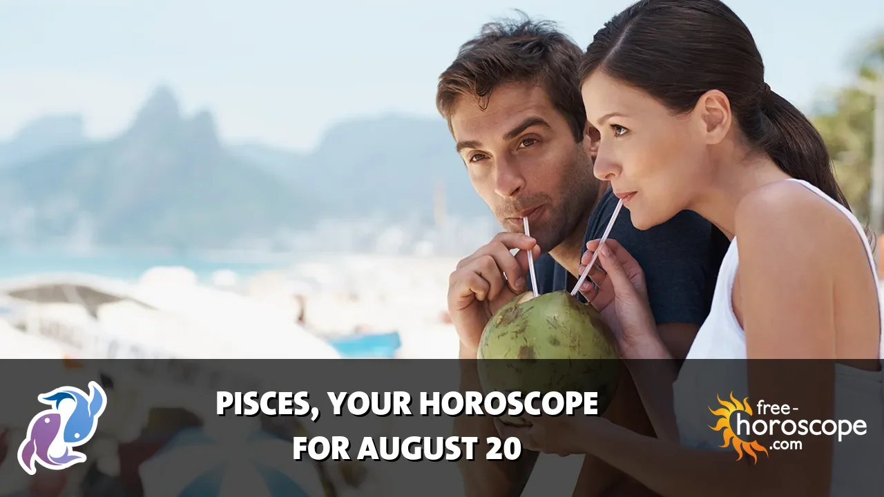 Horoscope Pisces - Thursday, August 20, 2026
