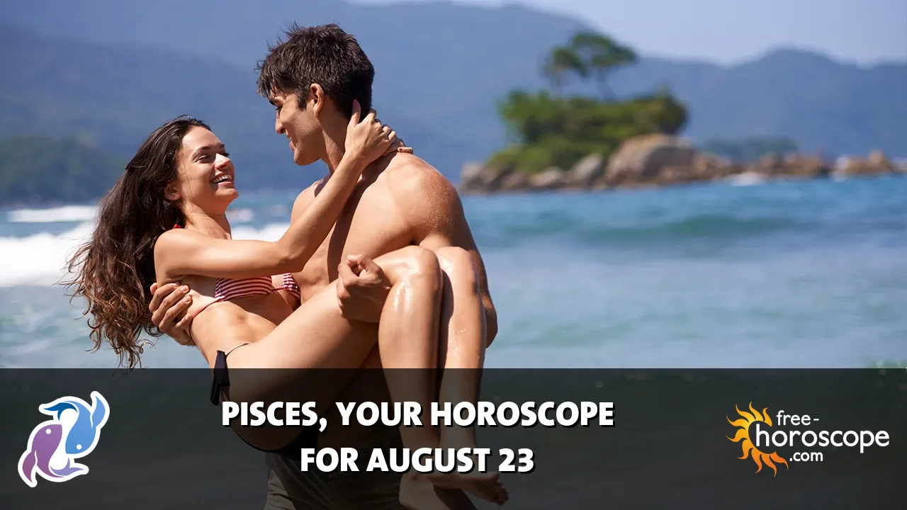 Horoscope Pisces - Sunday, August 23, 2026