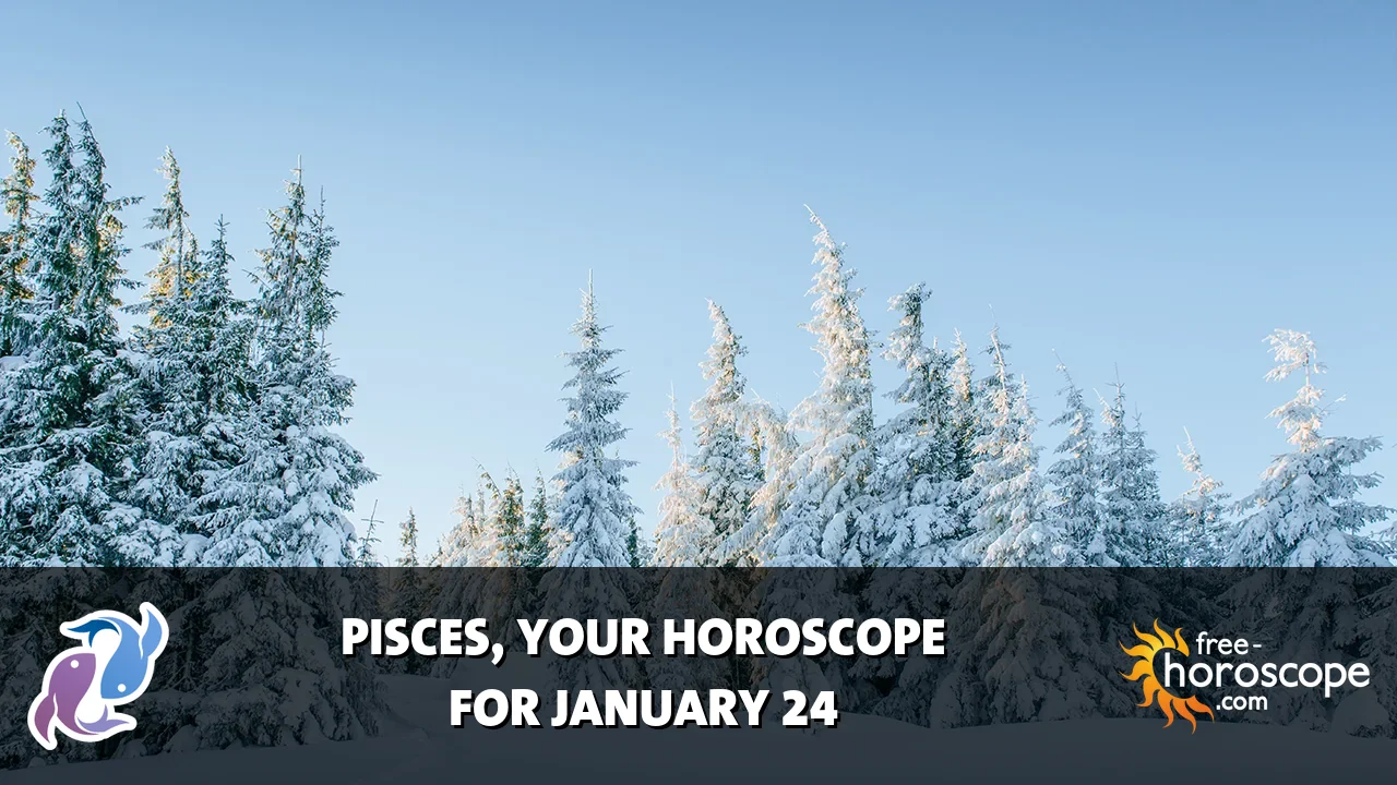 Horoscope Pisces - Saturday, January 24, 2026