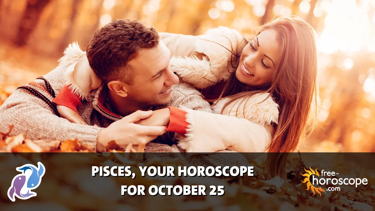 Horoscope Pisces - Sunday, October 25, 2026