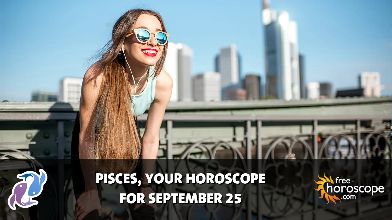 Horoscope Pisces - Friday, September 25, 2026