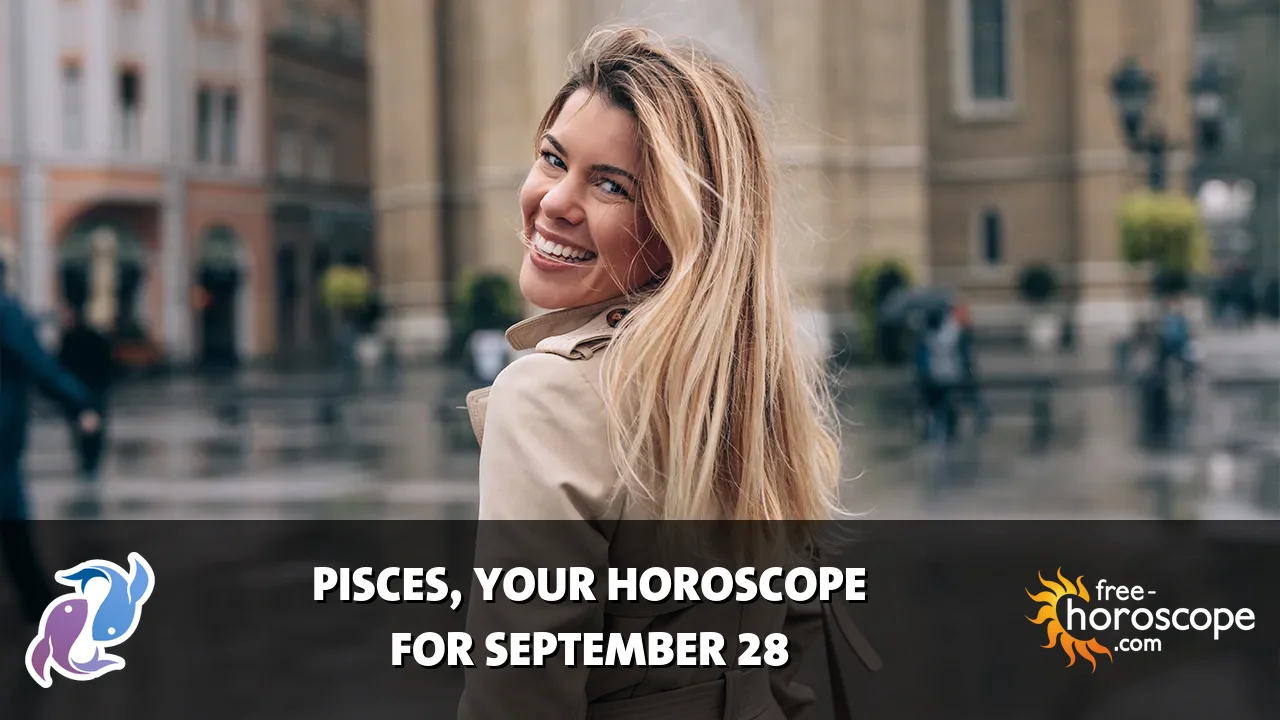 Horoscope Pisces - Monday, September 28, 2026
