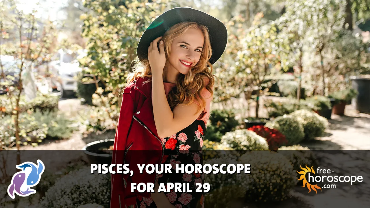Horoscope Pisces - Wednesday, April 29, 2026