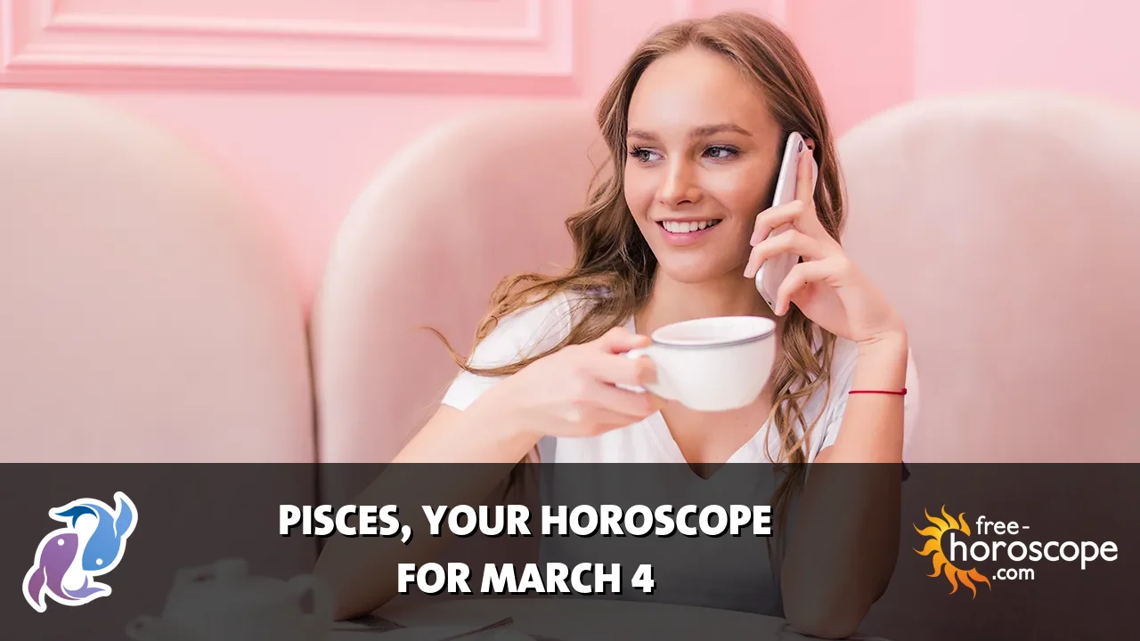 Horoscope Pisces - Wednesday, March 4, 2026
