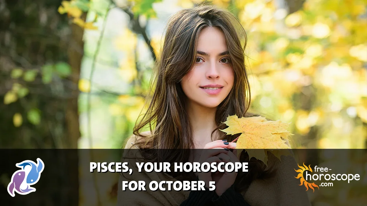 Horoscope Pisces - Monday, October 5, 2026