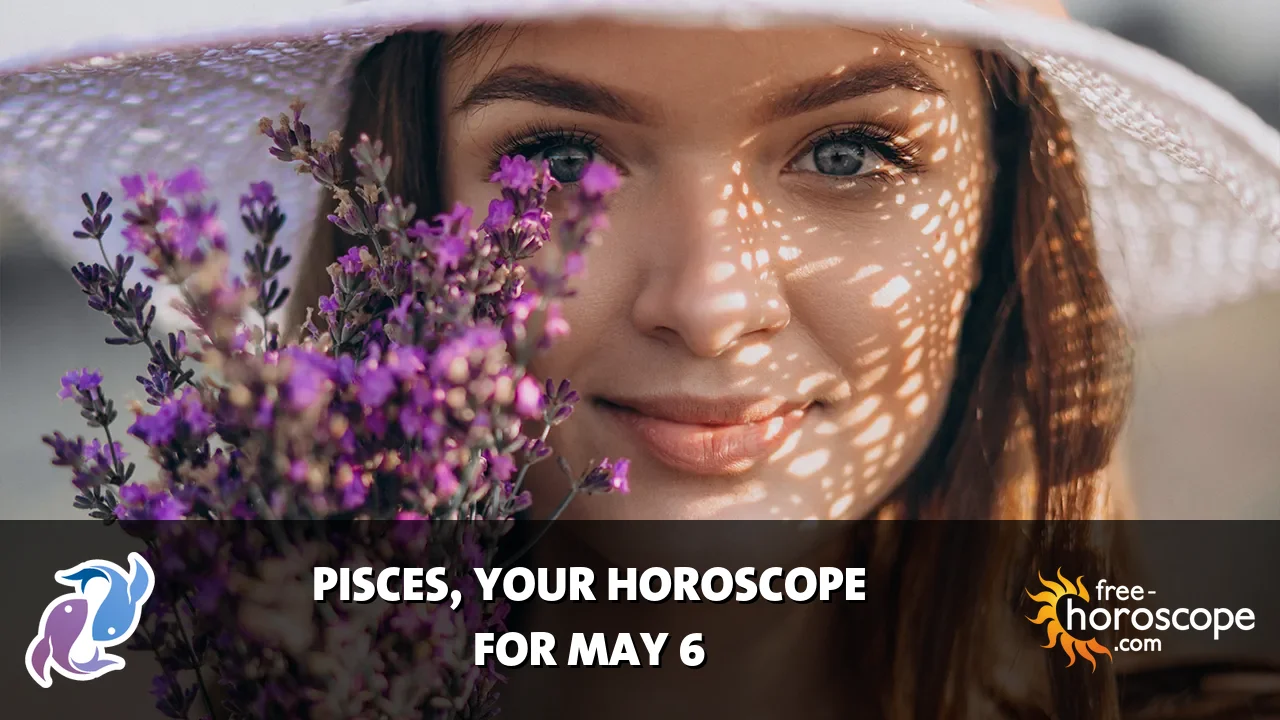 Horoscope Pisces - Wednesday, May 6, 2026