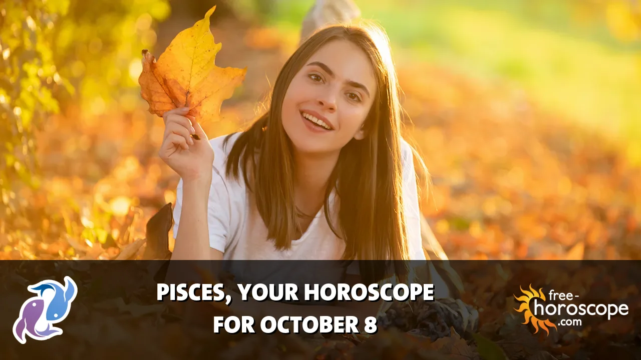 Horoscope Pisces - Thursday, October 8, 2026