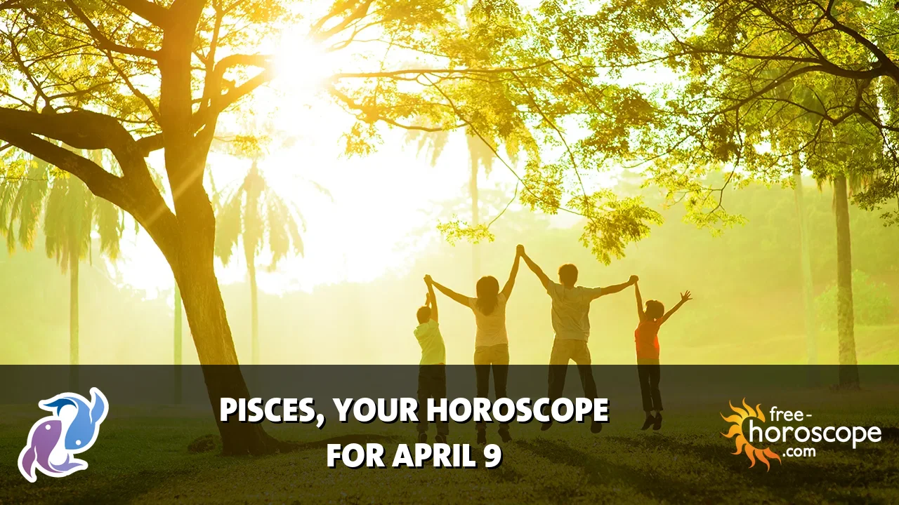 Horoscope Pisces - Thursday, April 9, 2026