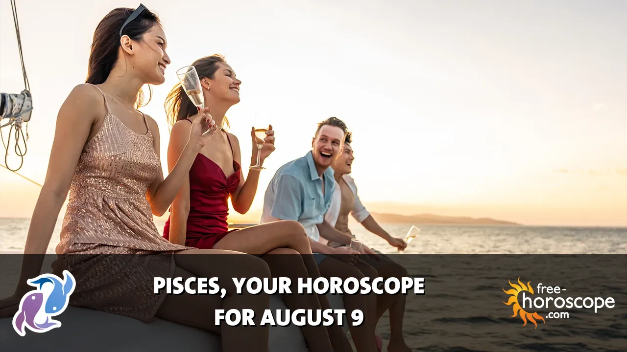 Horoscope Pisces - Sunday, August 9, 2026