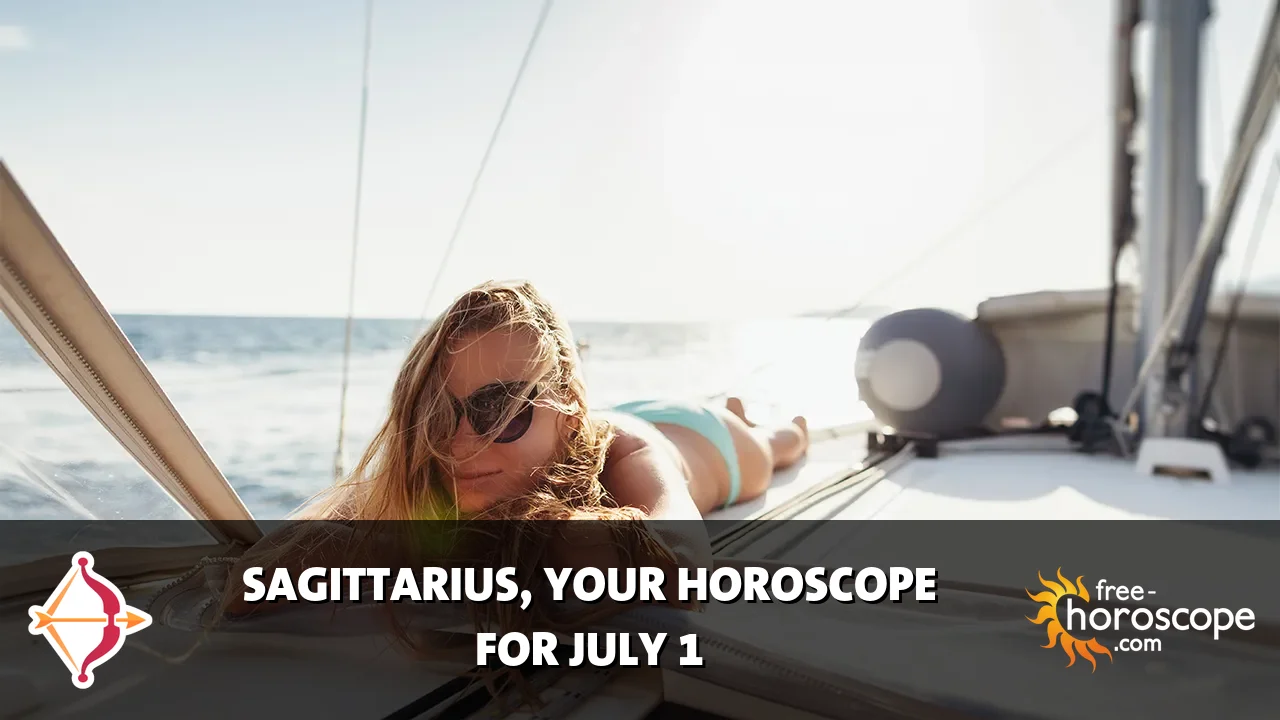 Horoscope Sagittarius - Wednesday, July 1, 2026
