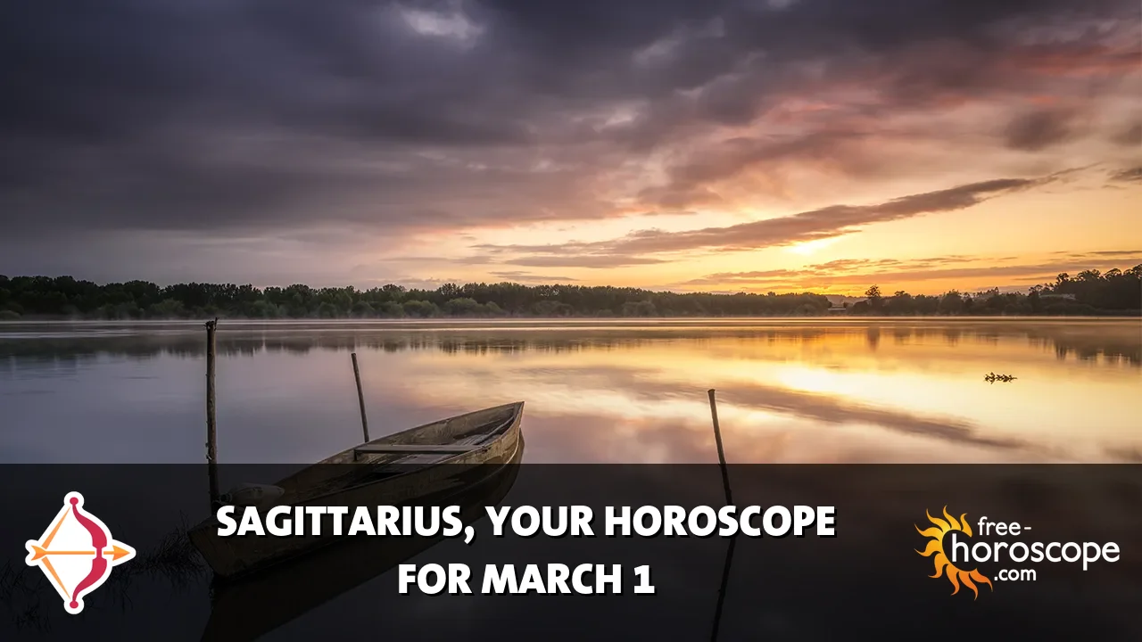 Horoscope Sagittarius - Sunday, March 1, 2026